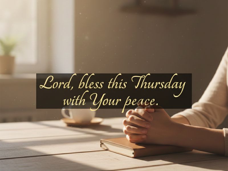 Thursday blessings and peaceful morning reflection