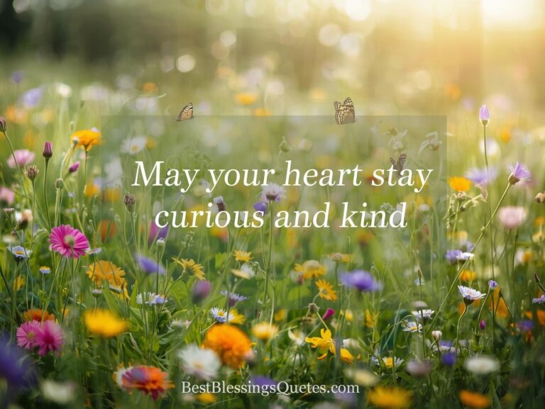New year blessings: May your heart stay curious and kind in a bright spring meadow.