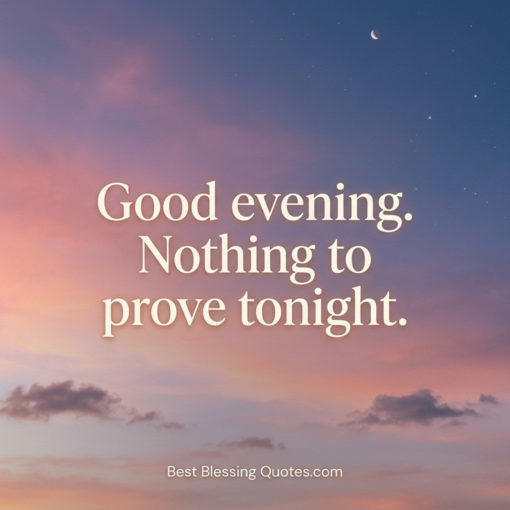 Short-Good-Evening-Quote-for-Positivity