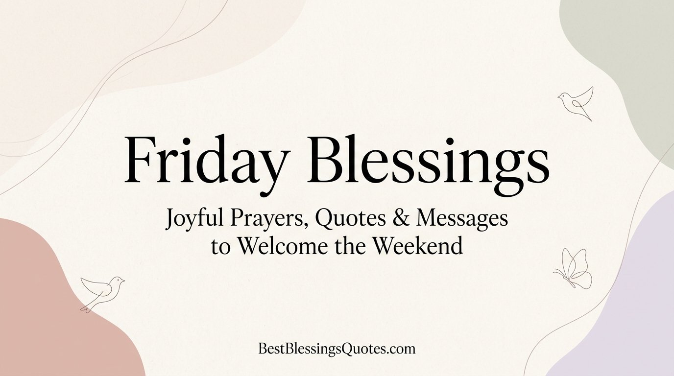 Friday Blessings featured graphic with joyful prayers, quotes, and weekend messages.