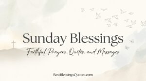 Sunday blessings featured image with faithful prayers, inspirational quotes, and peaceful Christian messages